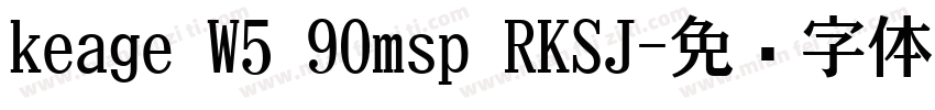 keage W5 90msp RKSJ字体转换